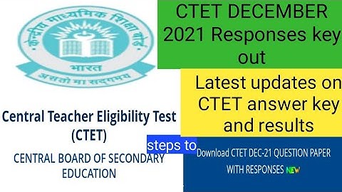 CTET Dec-2021 response key out| Step to download CTET Dec 2021 questions with responses|ctet results