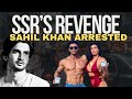 Sushant singh rajput revenge sahl khan arrested  stylerug