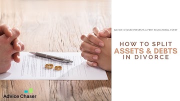 How to Split Assets and Debts in Divorce