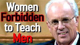 "I do not Allow a Woman to Teach..." - John MacArthur Sermon on 1 Timothy 2:12-15