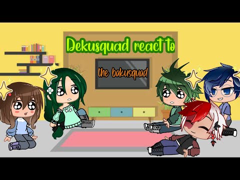 Dekusquad react to the Bakusquad • (just don’t get overwhelmed meme • some sad Bakugou • MHA/BNHA •