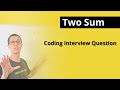 Two Sum | Coding Interview Question
