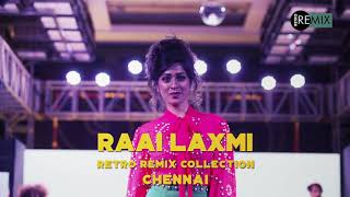 Raai Laxmi Walks The Ramp For Retro Remix Collection Chennai Showcase
