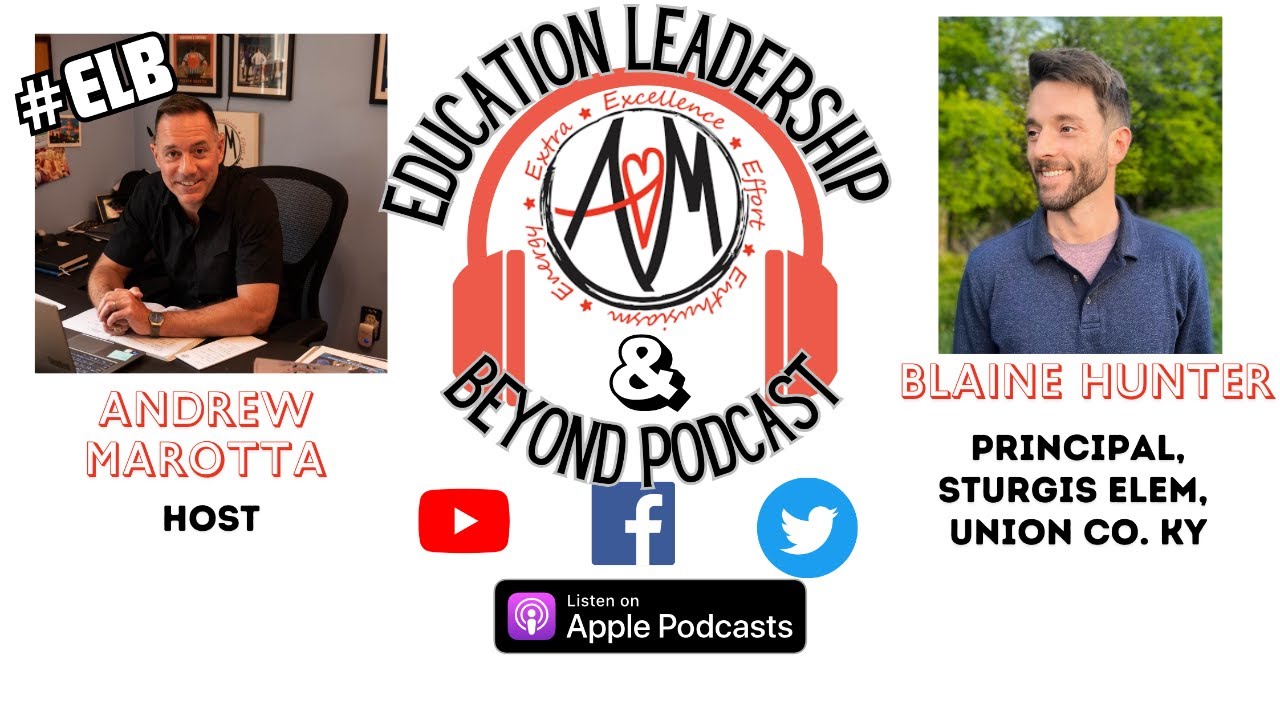 #ELB Education Leadership & Beyond Podcast with KY Principal Hunter ...