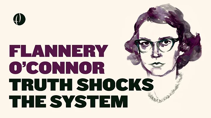 Flannery O'Connor: Truth Shocks the System | Dr. J...