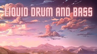 Liquid Drum and Bass Mix #68