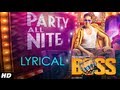 Party All Night Feat. Honey Singh Boss Lyrical Video | Akshay Kumar, Sonakshi Sinha