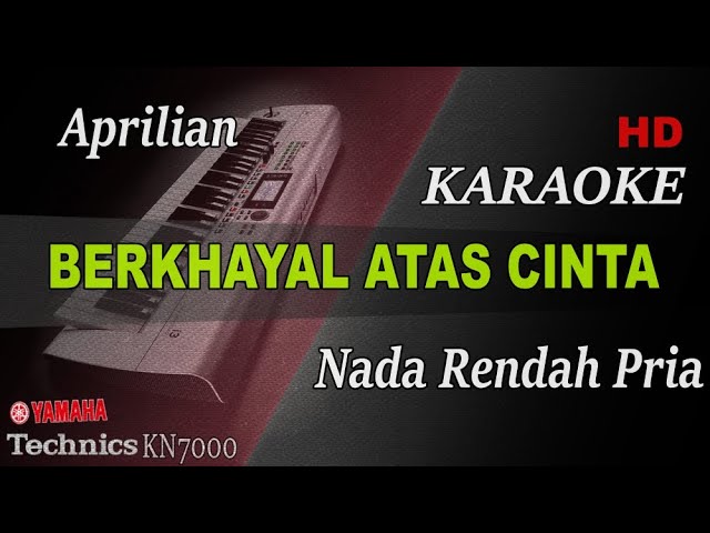 APRILIAN - BERKHAYAL ATAS CINTA ( NADA RENDAH PRIA ) || KARAOKE class=