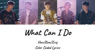 Video thumbnail of "DAY6 - What Can I Do Color Coded Lyrics"