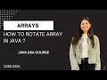 Array Rotation in Java | Brute Force & Two Pointer Approach | DSA Lecture