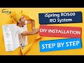 iSpring RO500 Tankless RO Reverse Osmosis 500GPD Water Filtration System DIY Installation
