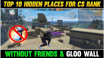 TOP 10 HIDDEN PLACES FOR CS RANK🤫 || Top 10 Hidden Places Barmuda Map | Without friends & gloowall