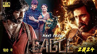 Eagle New 2024 Released Full Hindi Dubbed Action Movie I Sahadev I Ravi Teja,Anupama New Movie 2024