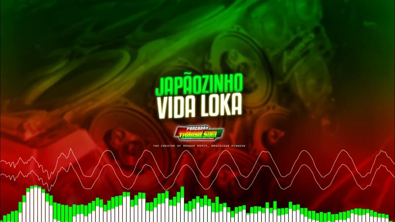 CapCut_japaozin pião de vida loka reggae