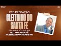 CCB PREGAÇÃO CLEITINHO FAZENDA RIO GRANDE - JÓ CAP. 6;8 (RDJ SANTA FÉ)