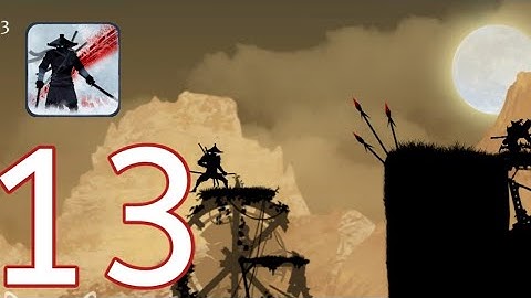 Ninja Arashi - Gameplay walkthrough Part 13 - chapter 3 level 11-12 (iOS,Android)