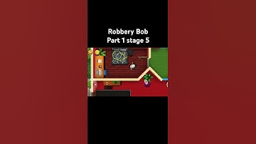 Robbery Bob part 1 and Stage 5 please subscribe for my channel #bawa #teambb #brmhs #bftb #gbtb #te