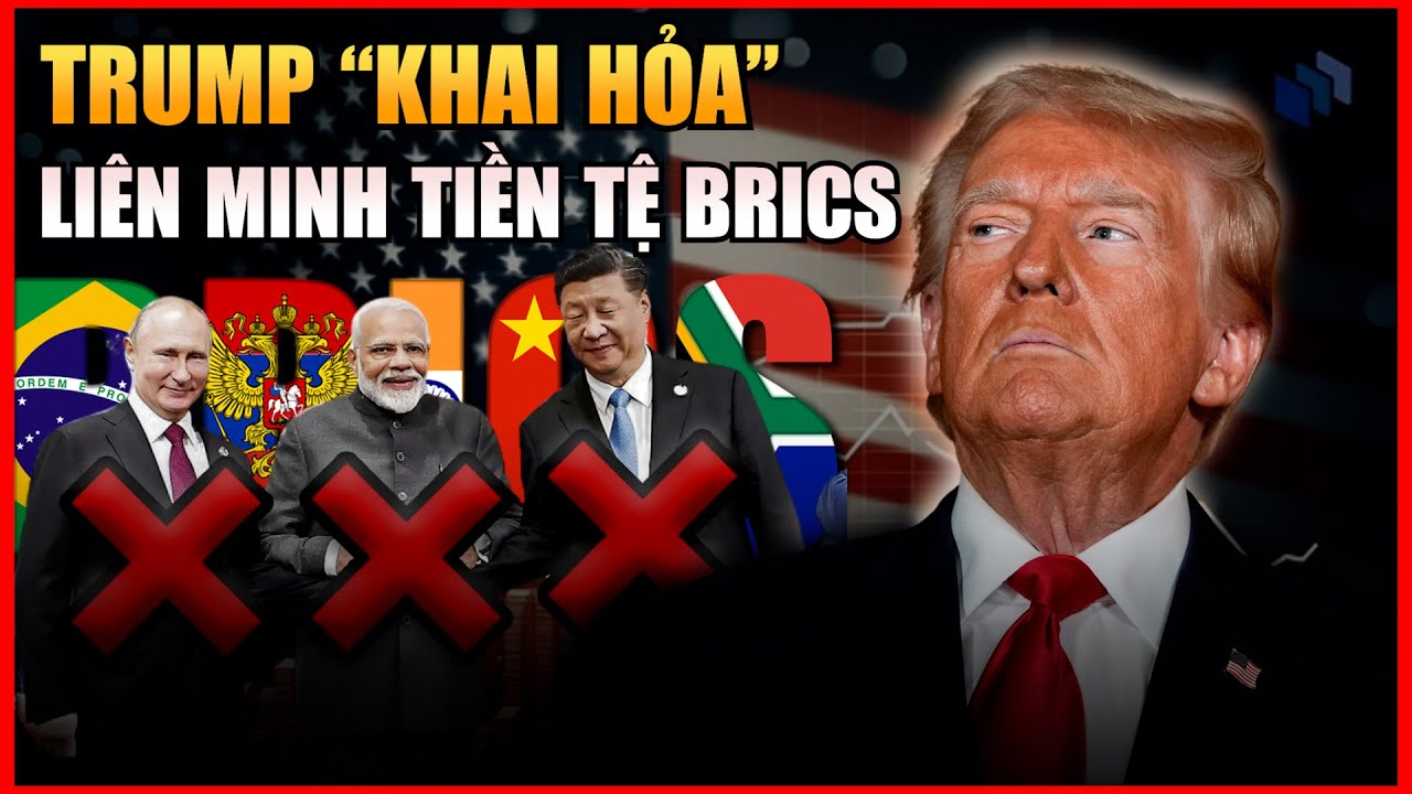 Outline Video Donald Trump “KHAI HỎA” Với Liên Minh Tiền Tệ BRICS