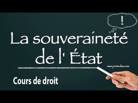 Vidéo: La Souveraineté De L'État Comme Signe De L'État