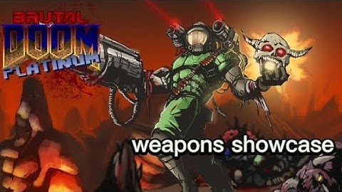 brutal doom platinum 2.0 weapons showcase on Delta touch