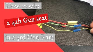 How to wire a 4th Gen seat in a 3rd Gen Ram