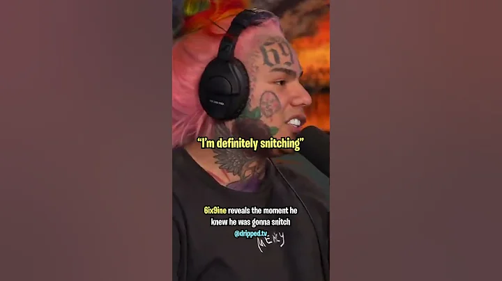 6ix9ine Reveals the Moment He Decided to Snitch 👀