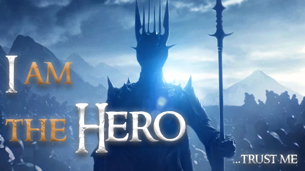 Is Sauron the hero of his own story?