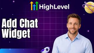 How to Add Chat Widget to GoHighLevel 2026