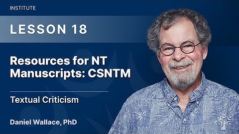 18-Resources for NT Manuscripts:  CSNTM (18 of 36)