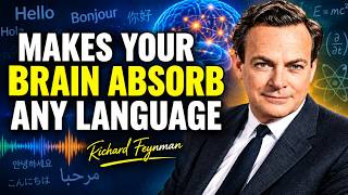Feynman’s 15-Minute Trick That Makes Your Brain Absorb Any Language Instantly