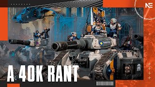 What Should 10th Edition 40K Be in YOUR Opinions? A Rant.