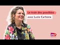 Le train des possibles avec Lucie Carbone - Engagée pour la planète et dans le groupe SNCF