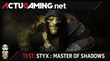 TEST. Styx : Master of Shadows - Petit gobelin perfide