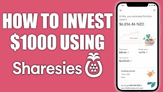 How to Invest $1000 Using Sharesies