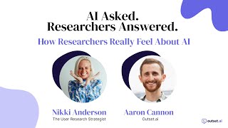 How Researchers Really Feel About AI-Moderated Research (Webinar Replay with Nikki Anderson)