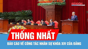 Thống nhất thông qua báo cáo về công tác nhân sự của Đảng