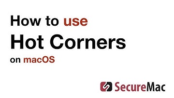 How to use Hot Corners for better security on macOS Big Sur