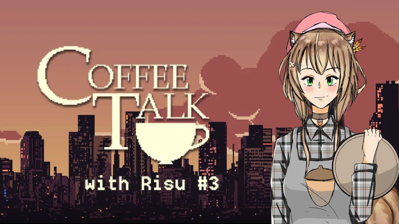 【hololiveID】#3 Coffee Talk with Risu  - Bahasa Indonesia / English Stream【Ayunda Risu】