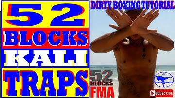 52 Blocks vs Kali Hand Traps  [ Dirty Boxing Tutorial ] Panantukan