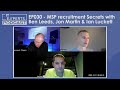 Msp recruitment secrets with ben leeds jon martin  ian luckett