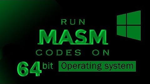 RUN MASM on 64 BIT OPERATING SYSTEM || Via. EMULATING