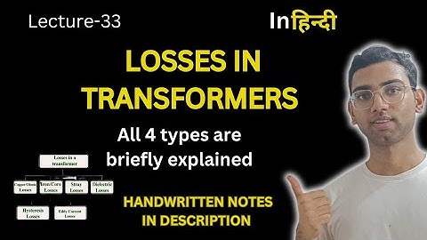 Losses in Transformers | All 4 types Explained || Basic Electrical Engineering