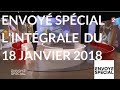 Envoyé spécial. L'intégrale de jeudi 18 janvier 2018 (France 2)