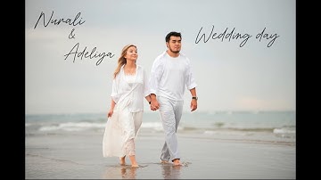 Nurali & Adeliya wedding day