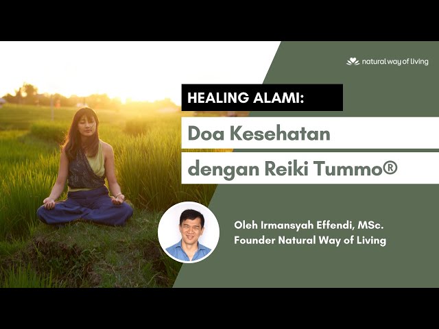 Doa Kesehatan dan Penyaluran Reiki Tummo untuk Healing Alami | Irmansyah Effendi class=