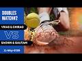 Match 2(Vikas & Chirag vs Sachin & Gautam) 11-May-2026