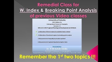 Remedial class for W. Index & Breaking Point Analysis. Geography Practical for 4th Semester.