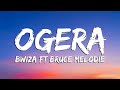 Bwiza Ft Bruce Melodie Ogera Lyrics Bwiza Ft Bruce Melodie Ogera Lyrics