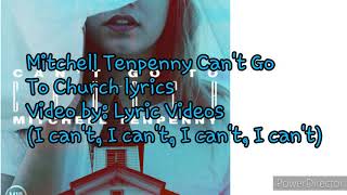 Mitchell Tenpenny Can't Go To Church lyrics