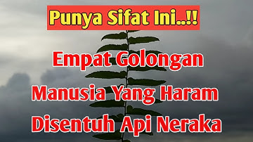 Inilah 4 Golongan Manusia yang Haram Disentuh Api Neraka, Amalkan Hal Ini!